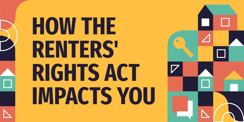 Graphic that says 'How the Renters' Right Act Impacts You'