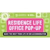Green background with a pink text box in the middle, with white writing saying Residence Life Office Pop Up